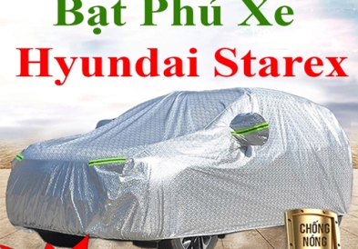 Bạt Che Phủ Xe Hyundai Starex