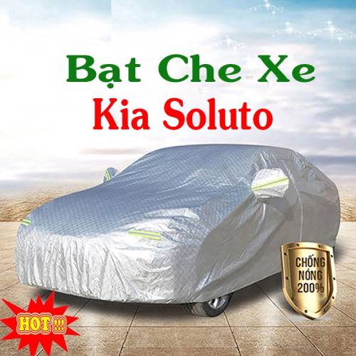 Bạt Phủ Xe Kia Soluto Cao Cấp Chính Hãng Giá Rẻ