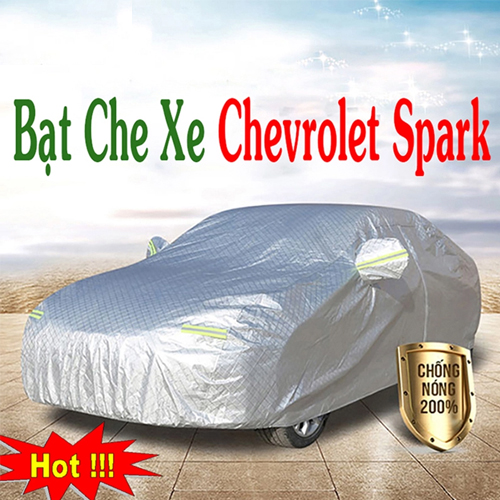 Bạt Che Phủ Xe Chevrolet Spark Cao Cấp Chính Hãng Giá Rẻ