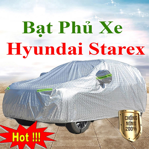 Bạt Che Phủ Xe Hyundai Starex Cao Cấp Chính Hãng Giá Rẻ