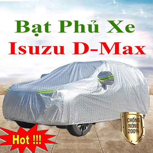 Bạt Che Phủ Xe Isuzu Dmax Cao Cấp Chính Hãng Giá Rẻ