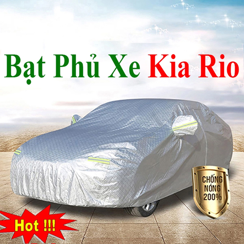 Bạt Che Phủ Xe Kia Rio Cao Cấp Chính Hãng Giá Rẻ