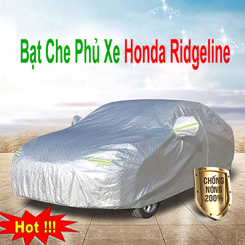 Bạt Che Phủ Xe Honda Ridgeline Cao Cấp Chính Hãng Giá Rẻ