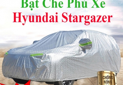Bạt Che Phủ Xe Hyundai Stargazer